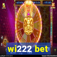 wi222 bet